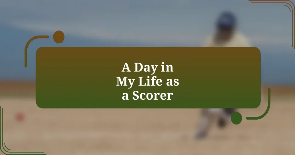 A Day in My Life as a Scorer