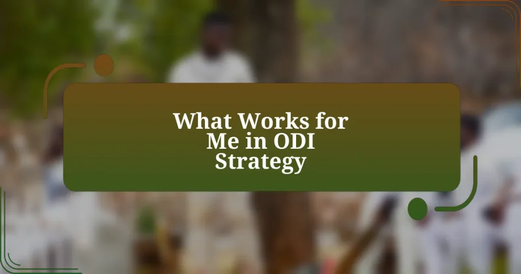 What Works for Me in ODI Strategy