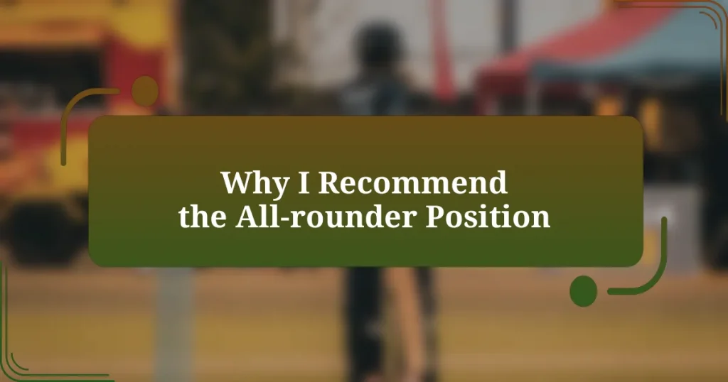 Why I Recommend the All-rounder Position